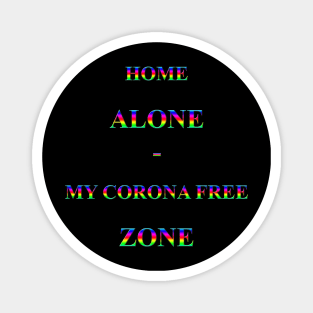 Corona Slogan - Home Alone Magnet